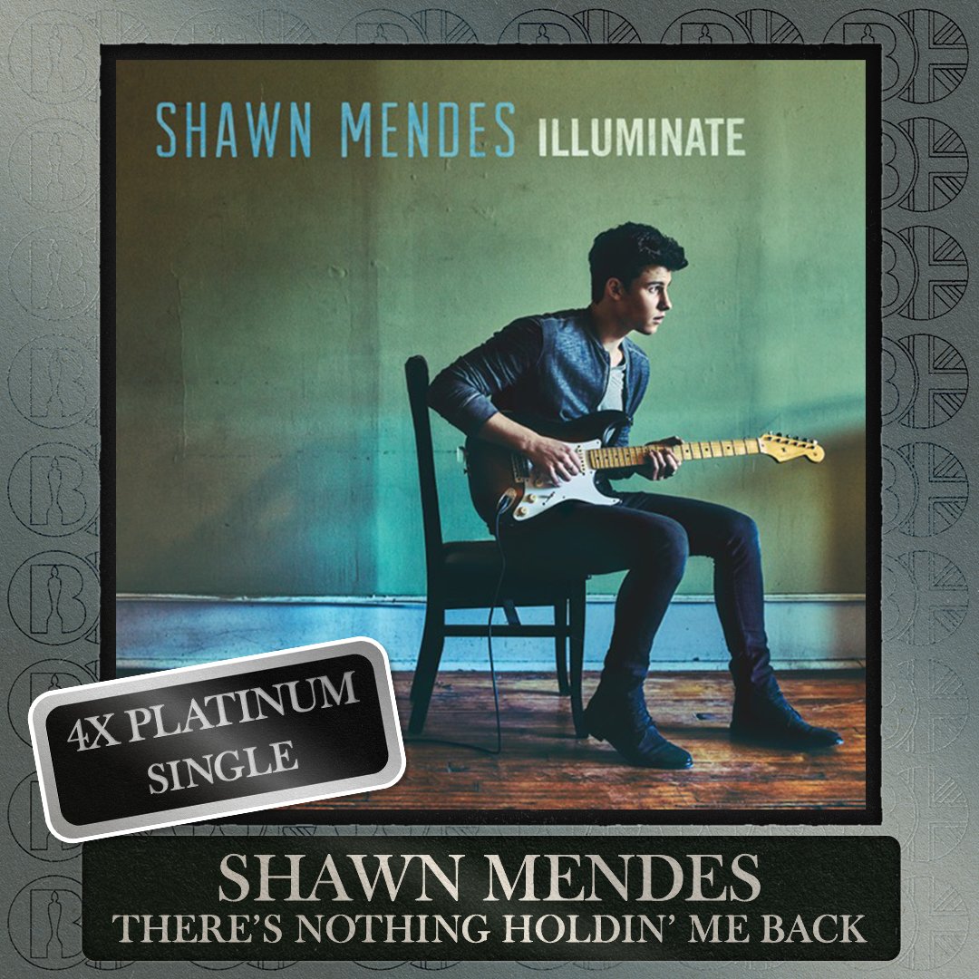 BRIT Awards (@brits) on Twitter photo 'There’s Nothing Holdin’ Me Back', the single by <a href="/ShawnMendes/">Shawn Mendes</a>, is now #BRITcertified 4x Platinum 'There’s Nothing Holdin’ Me Back', the single by <a href="/ShawnMendes/">Shawn Mendes</a>, is now #BRITcertified 4x Platinum