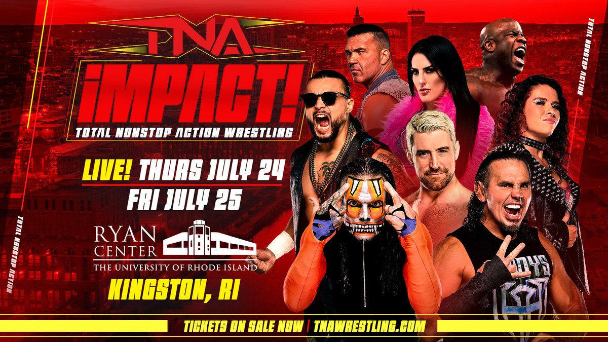 🚨 TNA Wrestling is coming to RHODE ISLAND! 🚨

📍 Ryan Center – URI
📅 July 24: iMPACT! LIVE
📅 July 25: iMPACT! tapings
🎟️ Pre-sale: June 18 @ 10AM EST
🎟️ On-sale: June 20 @ 10AM EST
🔗 Sign up: TNAWrestling.com
#TNAWrestling #IMPACTLive #Slammiversary #ProWrestling