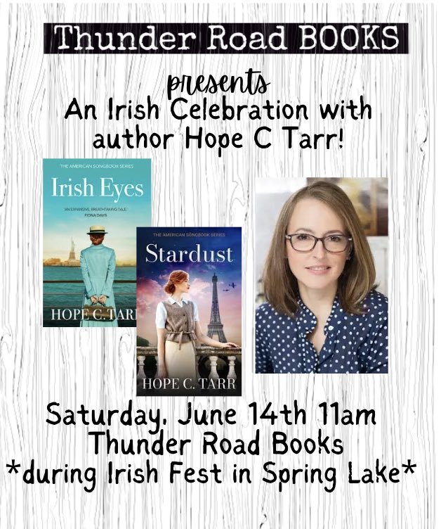 HopeTarr's tweet image. TOMORROW, Sat June 14, I return to my beloved Thunder Road Books to sign STARDUST - and IRISH EYES too. Bonus: the annual Spring Lake Irish Festival will also take place, so grab a signed book and then make a day of it! #histfic #books #irisheyesbook