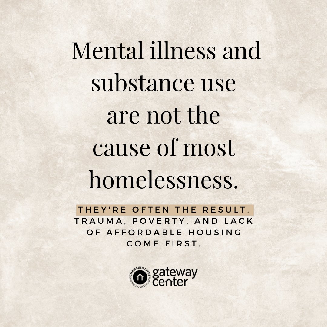 gatewayctr's tweet image. Mental illness and substance use are not the cause of most homelessness. They're often the result. Trauma, poverty, and lack of affordable housing come first. #FactsMatter #CompassionOverJudgment
