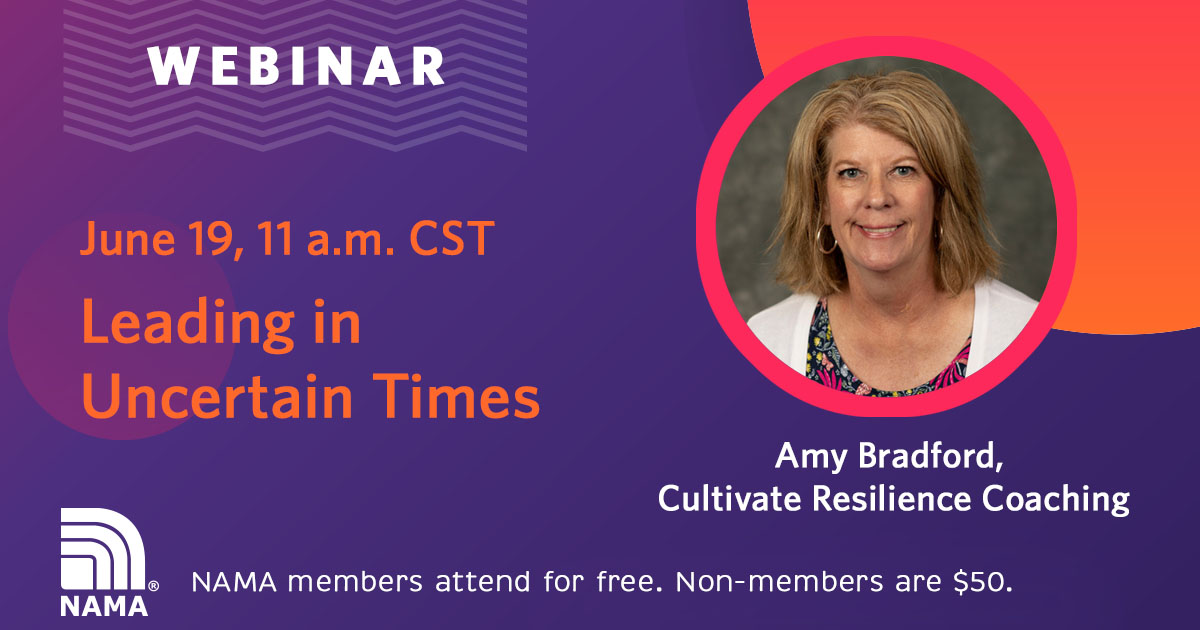 With so much uncertainty in our industry, what should we be focusing on? Join former NAMA President Amy Bradford for “Leading in Uncertain Times” and discover a fresh approach to driving lasting change. Free for members! nama.org/webinar-calend…