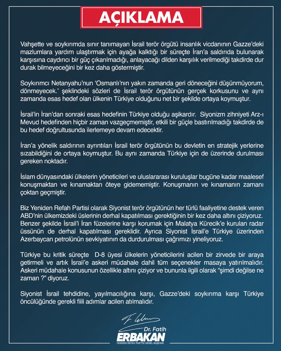 Genel Başkanımız Dr. Fatih Erbakan: “Siyonist İsrail’in tehdidine, yayılmacılığına ve Gazze’deki soykırıma karşı; Türkiye öncülüğünde gerekli fiili adımlar acilen atılmalıdır.”