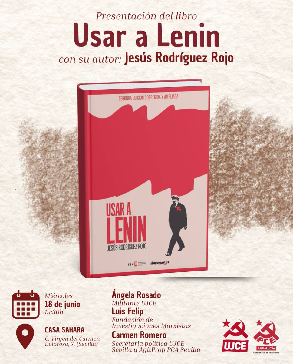 UJCE en Andalucia 🇵🇸 (@laujceand) on Twitter photo La semana que viene en Sevilla se presenta una nueva edicion de "Usar a Lenin" de <a href="/JesusR_Rojo/">Jesús Rodríguez Rojo</a> evento en el que intervendran camaradas de la UJCE.
Porque no sólo hay que aprender que pensaba Lenin, sino a pensar como él. Os esperamos en casa sáhara el día 18 a las 19:30 ✊️📖 La semana que viene en Sevilla se presenta una nueva edicion de "Usar a Lenin" de <a href="/JesusR_Rojo/">Jesús Rodríguez Rojo</a> evento en el que intervendran camaradas de la UJCE.
Porque no sólo hay que aprender que pensaba Lenin, sino a pensar como él. Os esperamos en casa sáhara el día 18 a las 19:30 ✊️📖