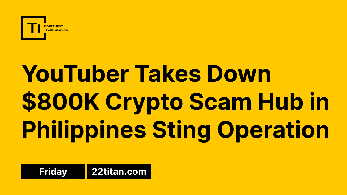 YouTuber Takes Down $800K Crypto Scam Hub in Philippines Sting Operation

A crypto-savvy YouTuber orchestrated a daring exposé that dismantled an $800,000 scam operation in Cebu, Philippines—proving that vigilante justice still thrives in Web3. The anonymous investigator,