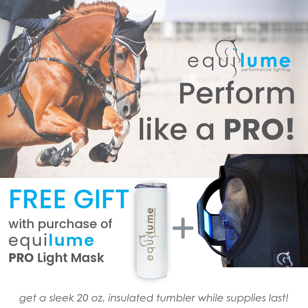 Illuminate your horse’s performance potential with the Equilume PRO Light Mask ✨💙
 
Order now and receive a complimentary 20 oz. tumbler - but only while supplies last!
