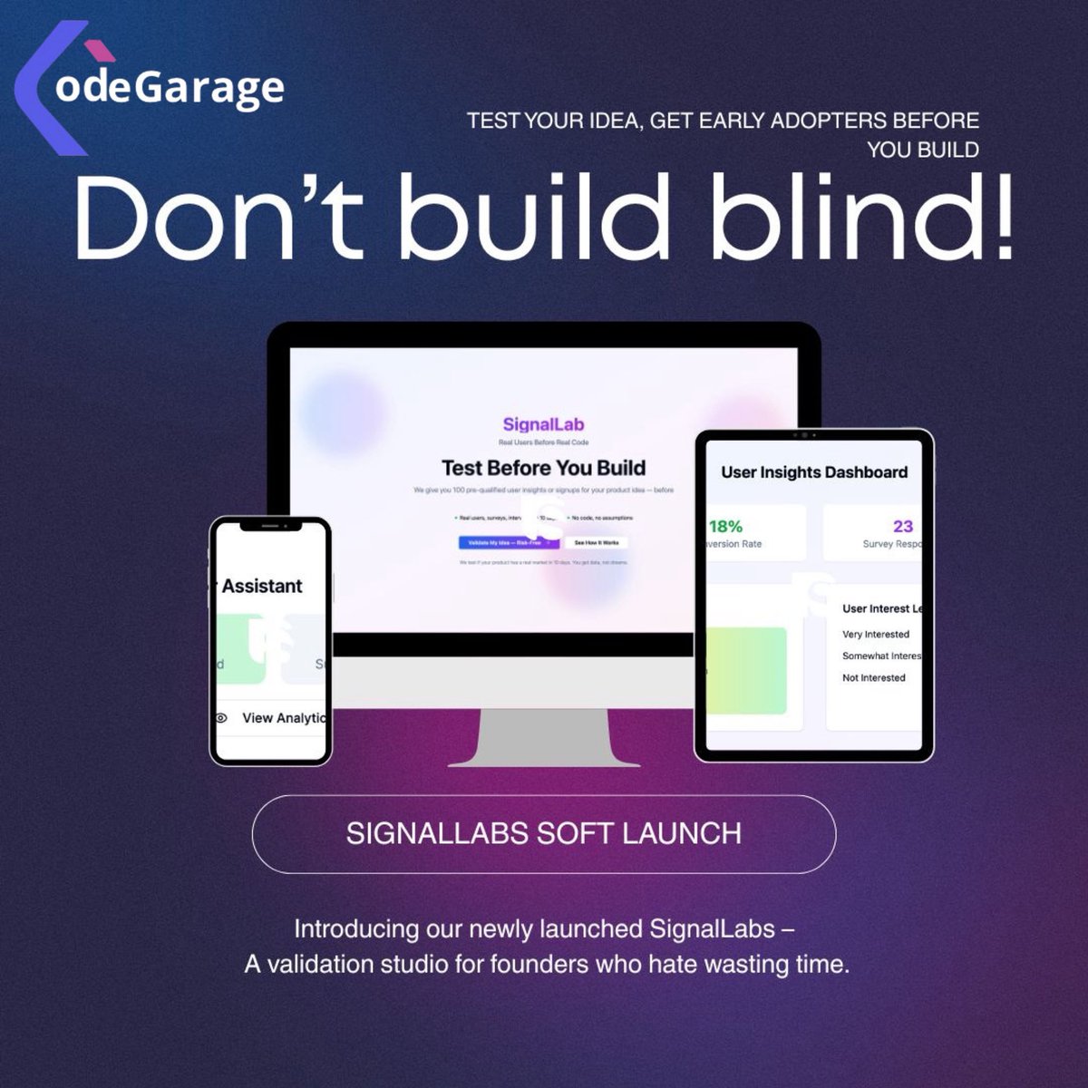 CodegarageA's tweet image. You know what’s more painful than a failed MVP?
👉 Spending 3 months and $10k building something no one wants.
That’s why we built SignalLab — a validation studio for founders who hate wasting time.
✅ Test your idea
✅ Collect leads
Sign up now - thesignallabs.com