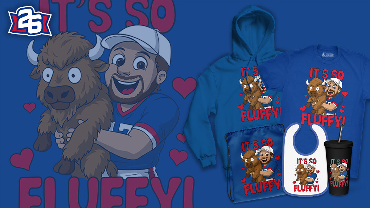 IT'S SO FLUFFYYYY! For the next two weeks we're helping support Jordyn Miller, a young mom in need, through sales of this new design! Check out the full collection here: 26yw.co/its-so-fluffy #BillsMafia #GoBills