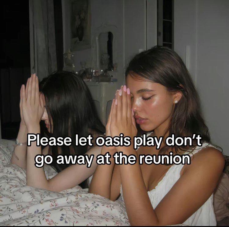 Please let Oasis play _____ at the reunion 👇🏻