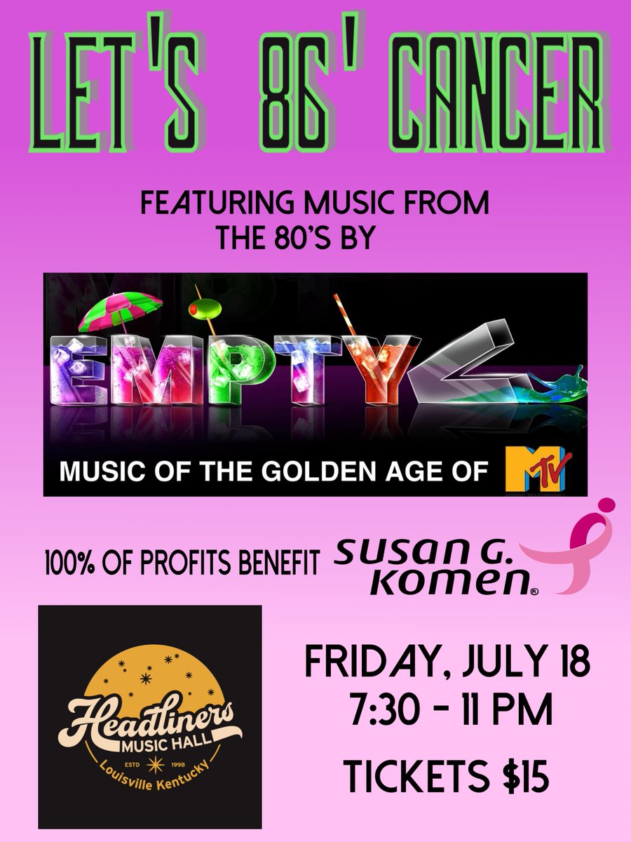 Headliners502's tweet image. JUST ANNOUNCED AND ON SALE! LET&apos;S 86&apos; CANCER Featuring Music From The 80&apos;s by: EMPTY V on Friday, July 18th! 100% of profits benefit Susan G. Komen. Get your tickets today! 🎟️--&amp;gt; bit.ly/EmptyVHDL25