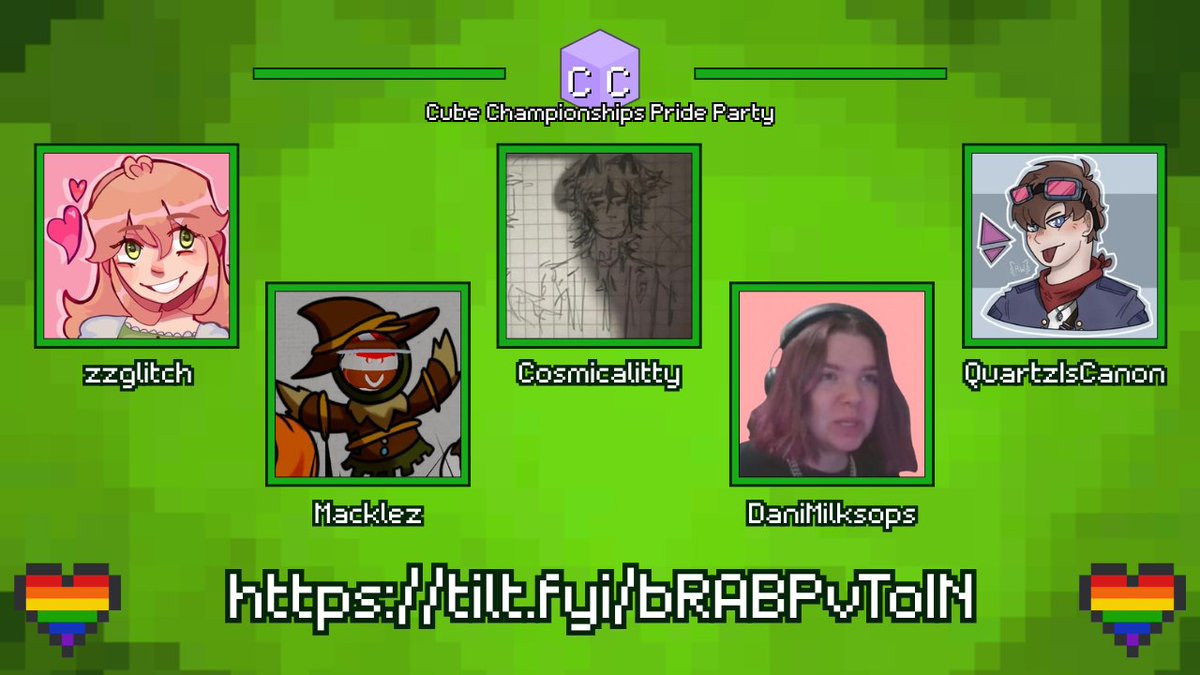 Cube Championships (@cubechamps) on Twitter photo EVERYONE DONATE TO CHARITY YEEESSSS!!!!
Announcing "tilt.fyi/bRABPvToIN" for Cube Championships: Pride Party!
<a href="/zzglitchh/">Glitch ☆ GLITCHATHON DAY 2!</a>
<a href="/MacklesGaming/">Mackles</a>
<a href="/Cosmicalitty/">Cosmic🇷🇴</a>
<a href="/DaniMilksops/">Dani Milksops 🥛</a>
<a href="/QuartzCanon/">QuartzIsCanon 🏳️🌈</a>
Watch them in Cube Championships: Pride Party on June 29th at 4pm BST! EVERYONE DONATE TO CHARITY YEEESSSS!!!!
Announcing "tilt.fyi/bRABPvToIN" for Cube Championships: Pride Party!
<a href="/zzglitchh/">Glitch ☆ GLITCHATHON DAY 2!</a>
<a href="/MacklesGaming/">Mackles</a>
<a href="/Cosmicalitty/">Cosmic🇷🇴</a>
<a href="/DaniMilksops/">Dani Milksops 🥛</a>
<a href="/QuartzCanon/">QuartzIsCanon 🏳️🌈</a>
Watch them in Cube Championships: Pride Party on June 29th at 4pm BST!