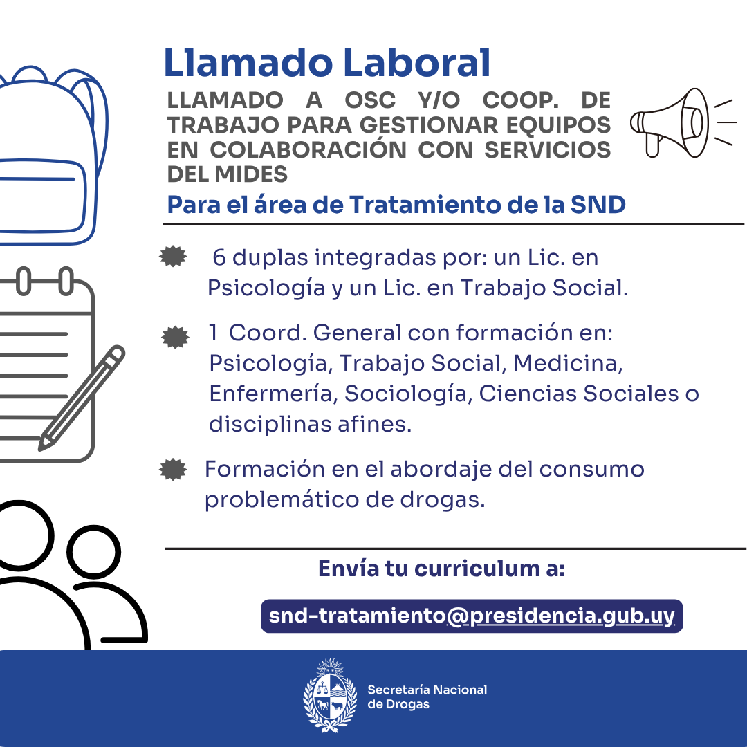 📢 Llamado a organizaciones de la sociedad civil y/o cooperativas de trabajo para gestionar duplas psico-sociales y coordinador, en colaboración con servicios del <a href="/midesuy/">Ministerio de Desarrollo Social</a> 

📆 Plazo: Hasta el viernes 20 de junio.

ℹ️ Bases en: bit.ly/LlamadoOSCyCoop