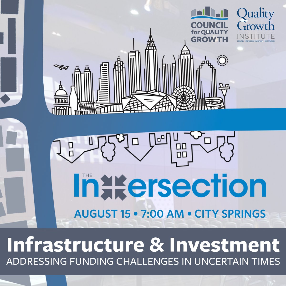 Now Announcing Speakers for the 2025 INTERSECTION:

Join us Aug. 15 to explore Infrastructure &amp; Investment, addressing funding challenges in uncertain times.

Register Here:
councilforqualitygrowth.org/council-events…

See you at #TheINTERSECTION.