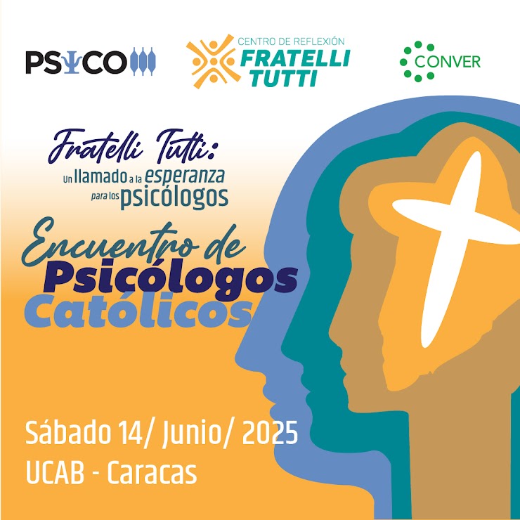 Teología ITER-UCAB (@teologiaucab) on Twitter photo 📢 La Escuela de <a href="/psicologia_ucab/">Psicología UCAB</a>, el Centro de Reflexión Fratelli Tutti y la Conferencia Venezolana de Religiosas y Religiosos organizan el Encuentro de Psicólogos Católicos. Regístrate y participa este sábado.🔗goo.su/2R2fv
📍Campus Montalbán
⌚️8:00 am - 4:00 pm 📢 La Escuela de <a href="/psicologia_ucab/">Psicología UCAB</a>, el Centro de Reflexión Fratelli Tutti y la Conferencia Venezolana de Religiosas y Religiosos organizan el Encuentro de Psicólogos Católicos. Regístrate y participa este sábado.🔗goo.su/2R2fv
📍Campus Montalbán
⌚️8:00 am - 4:00 pm