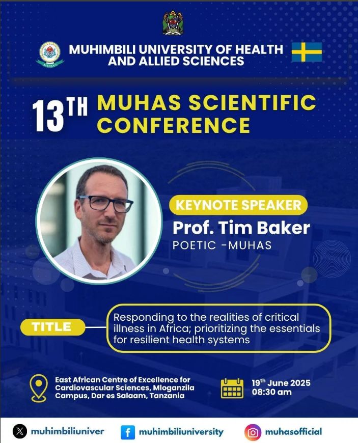 muhimbiliuniversity
We are honored to host Prof. Tim Baker, POETIC - MUHAS as keynote speaker at 13TH MUHAS Scientific Conference

Don’t miss insights from their groundbreaking research on: Responding to the realities of critical illness in Africa: Priotizing the essentials for