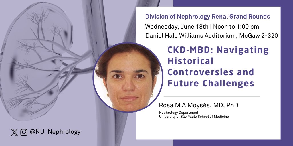 NU_Nephrology's tweet image. Please join us this Wednesday as we welcome Rosa Moyses from the University of São Paulo School of Medicine for Renal Grand Rounds!    
📅Date: June 18th 
⏰Time: 12:00-1:00pm    
📍Location: DHW Auditorium

Webinar: northwestern.zoom.us/j/99114494033?…