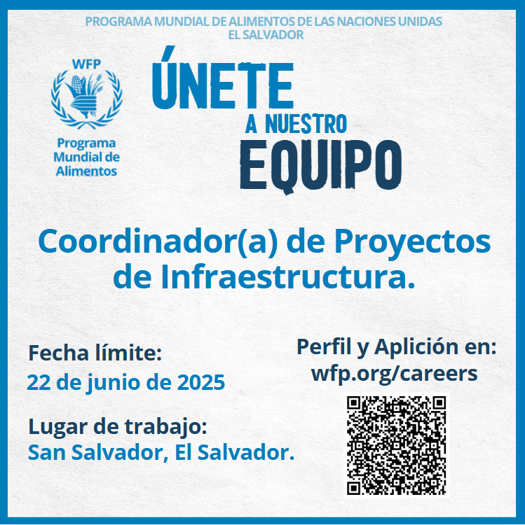 WFP_SV's tweet image. 📢 ¡Únete al equipo de trabajo de WFP El Salvador!

Aplica a la posición: Auxiliar de Coordinador/a de proyectos de infraestructura

Ingresa a: 🔗shorturl.at/RigHN

🗓️Fecha límite: 22 de junio 2025