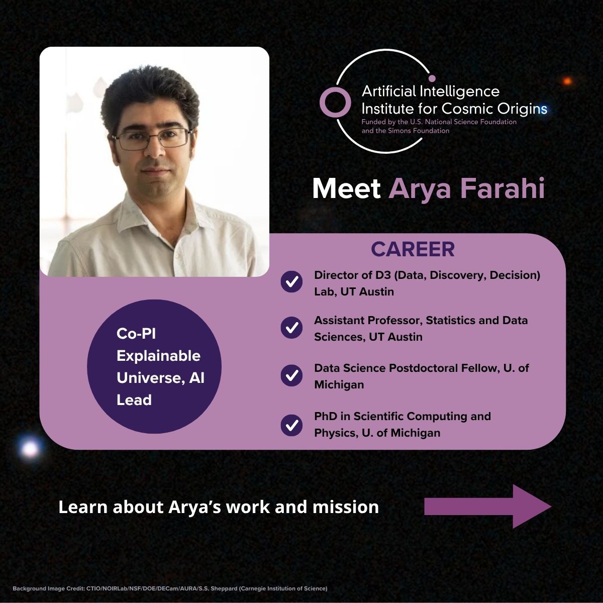 CosmicAI_Inst's tweet image. Team Member Highlight! Arya Farahi, an assistant professor of statistics &amp;amp; data sciences at @UTAustin is the director of the D3 Research Lab and the AI lead of the Explainable Universe team. His research focuses on developing AI methodologies to accelerate scientific discovery.