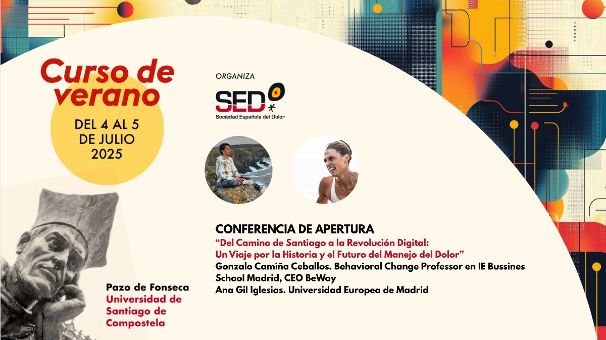 CONFERENCIA DE APERTURA del Curso de Verano: Nuevas Tecnologías en el Abordaje del Dolor de la Sociedad Española del Dolor
📅4 de junio ⏰10.30h a 11.00h en Pazo de Fonseca (Santiago de Compostela).
⭕“Del Camino de Santiago a la Revolución Digital: Un Viaje por la Historia y el