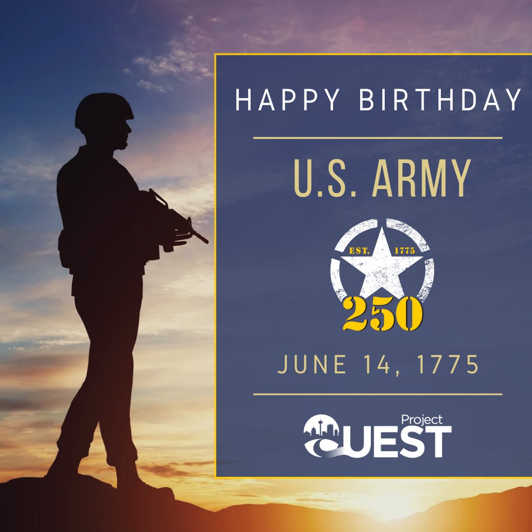 Today, we celebrate the 250th birthday of the U.S. Army!Project QUEST extends its gratitude to every Soldier, civilian, and family member who has ever served in our ranks. Your dedication to duty and selfless service have made us all Army Strong. Happy Birthday! #ProjectQUEST