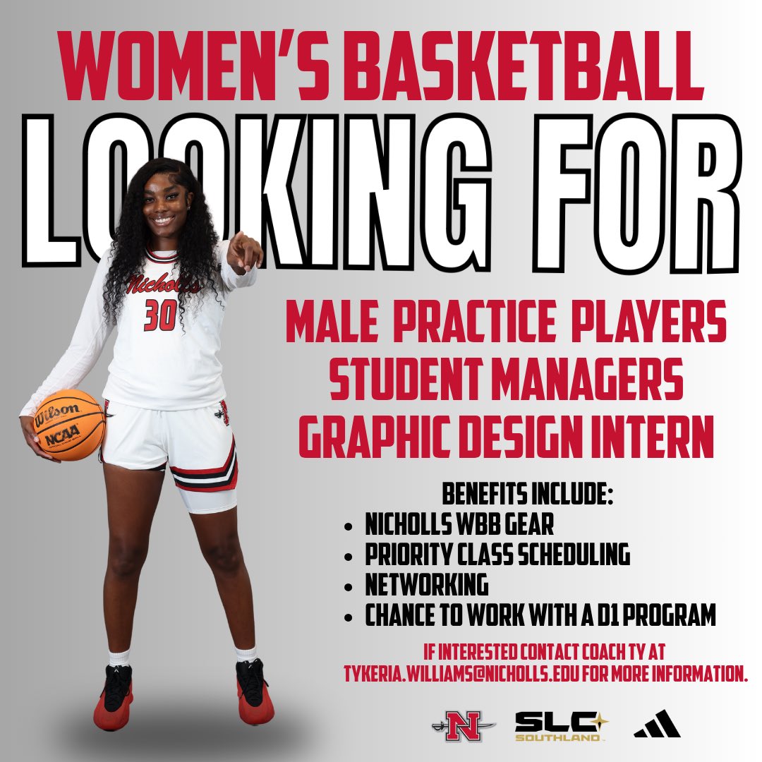 Nicholls Women’s Basketball (@nicholls_wbb) on Twitter photo We want YOU on our team!🏀⚔️
- Male practice players(must be a full-time Nicholls student)
- Managers
- Graphic Design Intern
Contact Coach Ty via email📧 at tykeria.williams@nicholls.edu if interested.
#ALLN #REBOOT We want YOU on our team!🏀⚔️
- Male practice players(must be a full-time Nicholls student)
- Managers
- Graphic Design Intern
Contact Coach Ty via email📧 at tykeria.williams@nicholls.edu if interested.
#ALLN #REBOOT