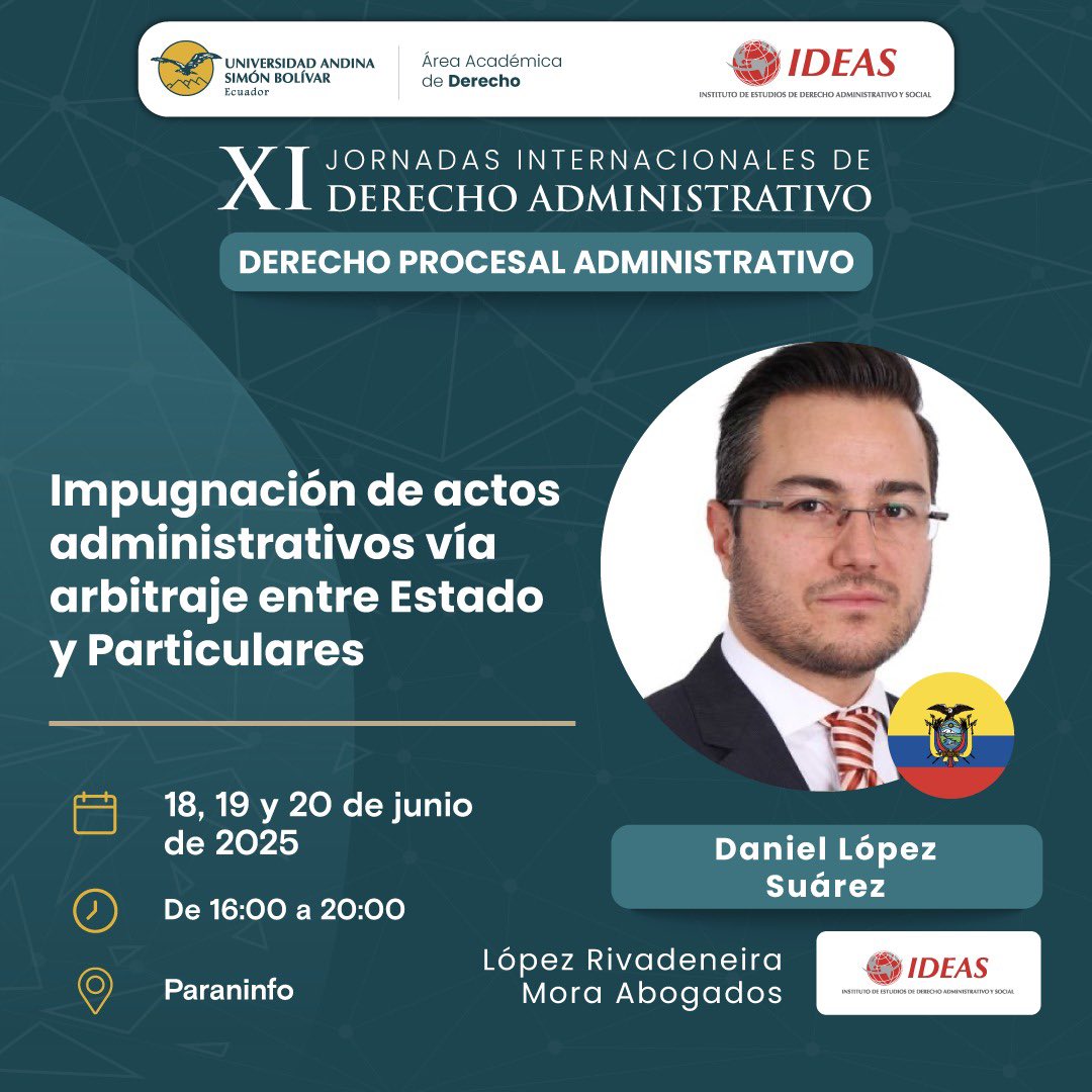 IDEAS (@ldeas_ec) on Twitter photo En las XI Jornadas Internacionales de Derecho Administrativo contaremos con la participación de Daniel López Suárez.
📆18 al 20 junio
⏰ 16h00 a 20h00
📍<a href="/uasbecuador/">Universidad Andina</a>
✍🏻 Inscríbete: uasb.edu.ec/uasb_agenda/xi… En las XI Jornadas Internacionales de Derecho Administrativo contaremos con la participación de Daniel López Suárez.
📆18 al 20 junio
⏰ 16h00 a 20h00
📍<a href="/uasbecuador/">Universidad Andina</a>
✍🏻 Inscríbete: uasb.edu.ec/uasb_agenda/xi…