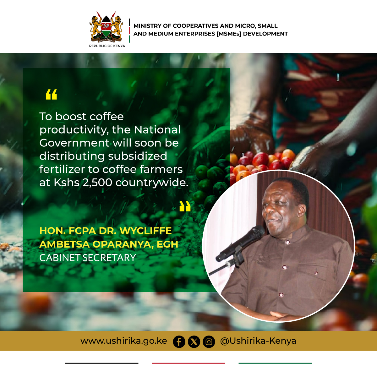 Ministry of Cooperatives and MSMEs -Kenya (@coopsandmsmes) on Twitter photo To boost coffee productivity, the National Government will soon be distributing subsidized fertilizer to coffee farmers at Kshs 2,500 countrywide - <a href="/DrOparanya/">Hon Wycliffe A. Oparanya, EGH</a> To boost coffee productivity, the National Government will soon be distributing subsidized fertilizer to coffee farmers at Kshs 2,500 countrywide - <a href="/DrOparanya/">Hon Wycliffe A. Oparanya, EGH</a>