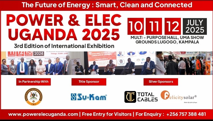 Mark your calendars for the power &amp; Elec Exhibition from the 10th to 12th July 2025 at UMA show ground.
<a href="/NankabirwaRS/">Ruth Nankabirwa Ssentamu</a>
<a href="/HonOkaasai/">Hon Okaasai Opolot- MINISTER OF STATE FOR ENERGY</a> <a href="/PNyamutoro/">Phiona Nyamutoro</a> <a href="/irenebateebe/">Irene Bateebe</a> <a href="/ERA_Uganda/">ERA Uganda</a> <a href="/UEDCLTD/">Uganda Electricity Distribution Company Ltd</a> <a href="/UegclOfficial/">UEGCL</a> <a href="/uetcl/">UETCL</a> <a href="/BujagaliEnergy/">Bujagali Energy Limited</a> <a href="/brianisabirye/">Brian E. Isabirye, Ph.D.</a>