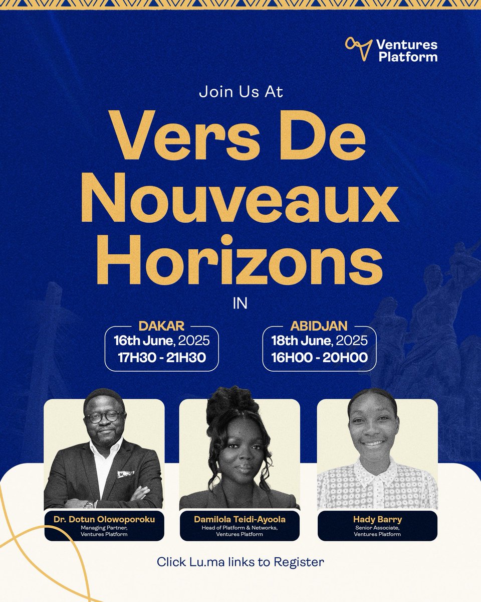 Over the next few days, the Ventures Platform team - <a href="/DrDotun/">Dọ̀tun Olowoporoku</a>, <a href="/damiteidi/">Damilola Teidi-Ayoola</a>, and Hady Barry, will be hosting peers &amp; individuals within our network to ‘Vers de Nouveaux Horizons’ - a special gathering for early-stage founders, seasoned operators, policy voices, and ecosystem