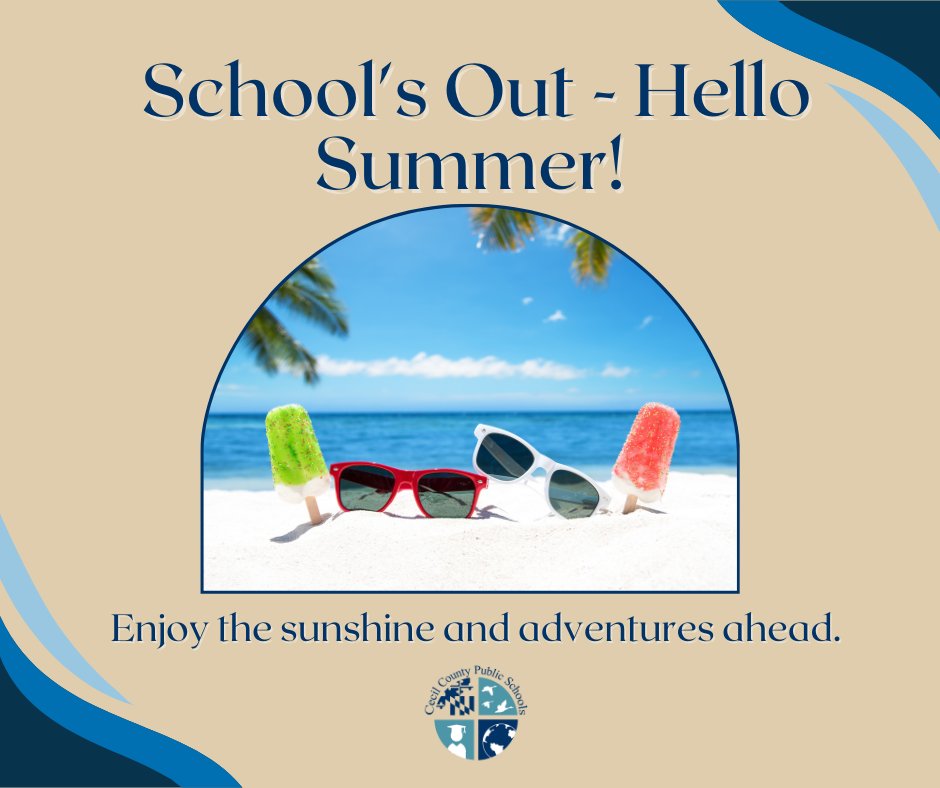 Wishing all our amazing CCPS students a fun, safe, and relaxing summer break.
