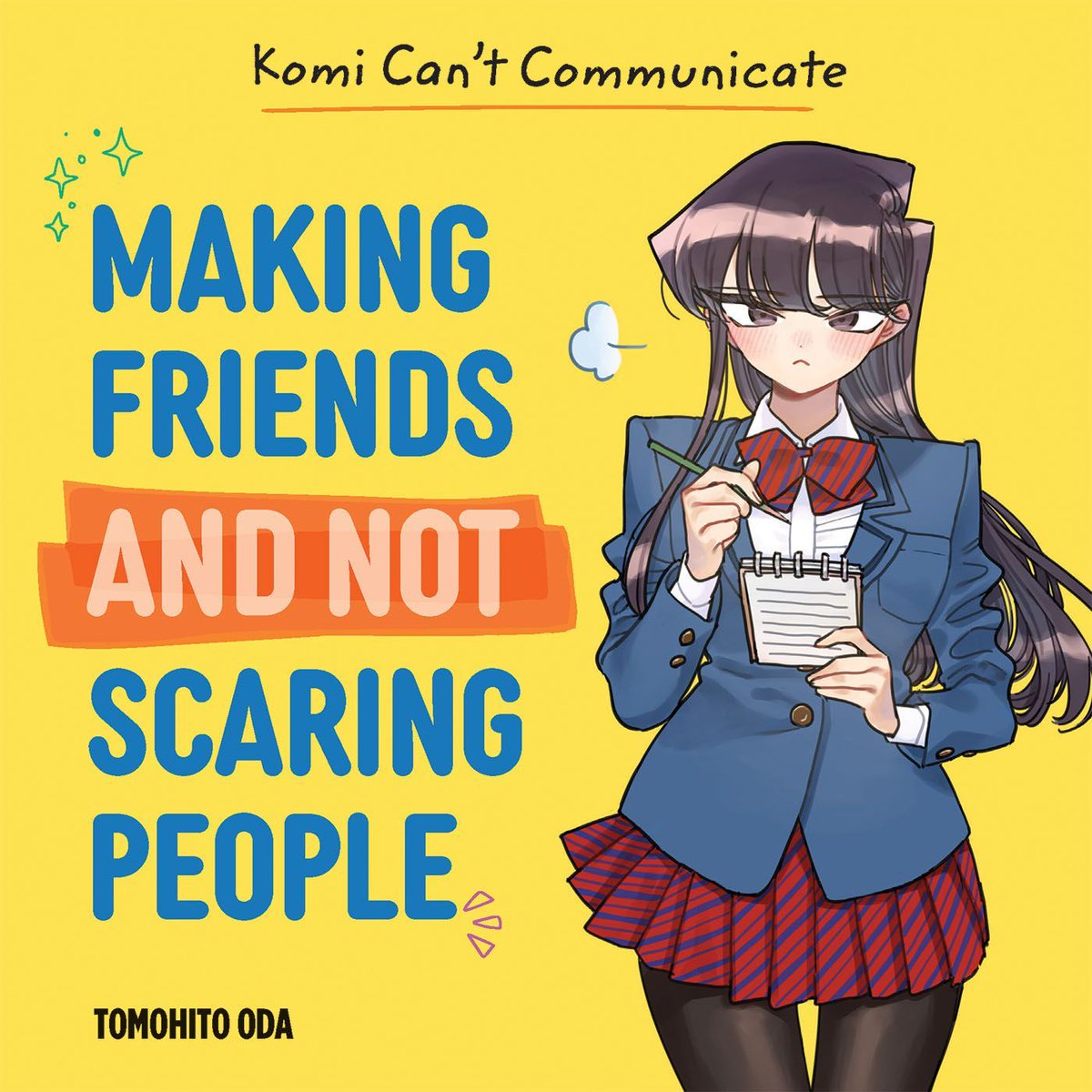 Announcement: Inspired by the hit series Komi Can’t Communicate, this fun guide provides over 100 tips and tricks for making friends! Komi Can’t Communicate: Making Friends and Not Scare People, created by Tomohito Oda and written by Natalie Schriefer, releases Spring 2026.