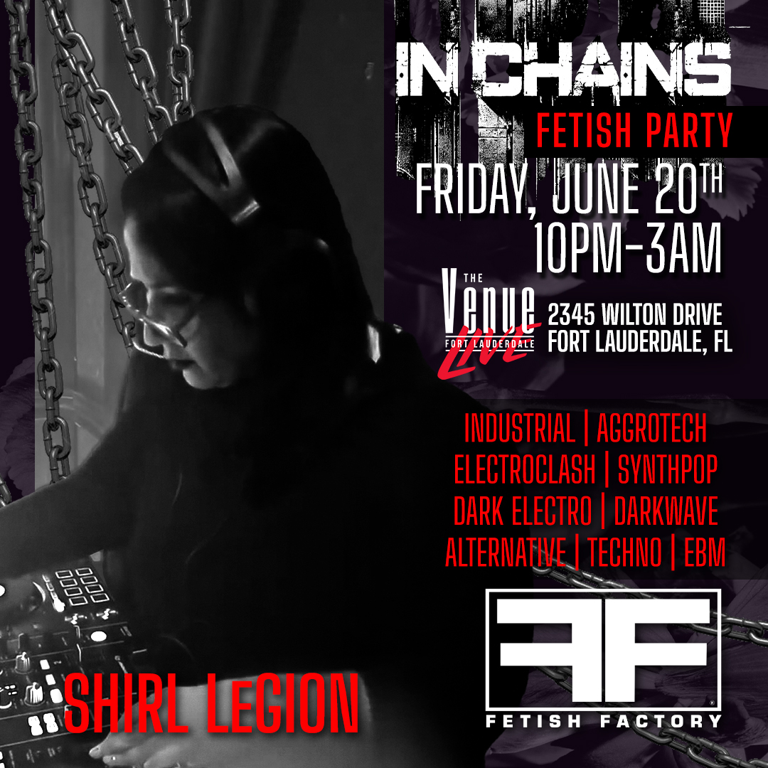 Lock down your lover and the best beats in BDSM at our IN CHAINS Fetish Party at the Venue Fort Lauderdale LIVE on Friday, June 20th. You'll get the best spankings AND the best beats from our DJs. Get your tickets NOW!

INSTAGRAM:
<a href="/djdinorio/">DJ Dino</a>
@raymilian
@ciguapa305
@shirllegion
