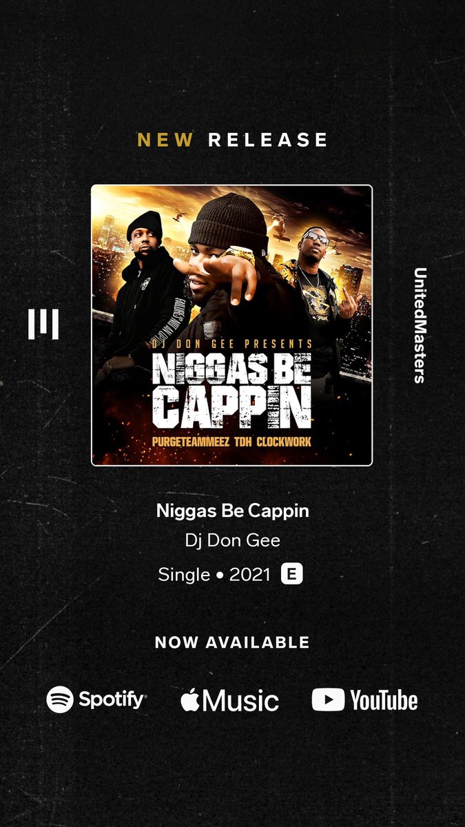 Dj Don Gee - Niggas Be Cappin unitedmasters.com/m/6065e9ed6ac7…