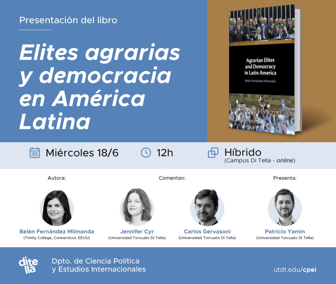 📘 Presentación del libro Elites agrarias y democracia en América Latina (<a href="/CambridgeUP/">Cambridge University Press</a>, 2024), de Belén Fernández Milmanda (<a href="/TrinityCollege/">Trinity College</a>). Un análisis sobre el rol político de los sectores agrarios en la región y su impacto en los procesos democráticos. Comentan: Jennifer Cyr