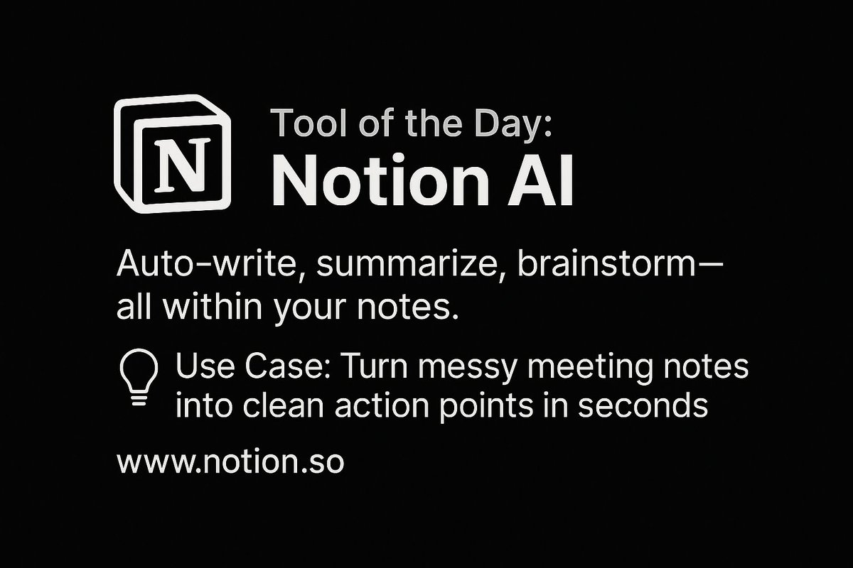 DailyAIStack's tweet image. 🔧 Tool of the Day: Notion AI
Auto-write, summarize, brainstorm - all within your notes.
💡 Use Case: Turn messy meeting notes into clean action points in seconds.
#NotionAI #Productivity #AITools