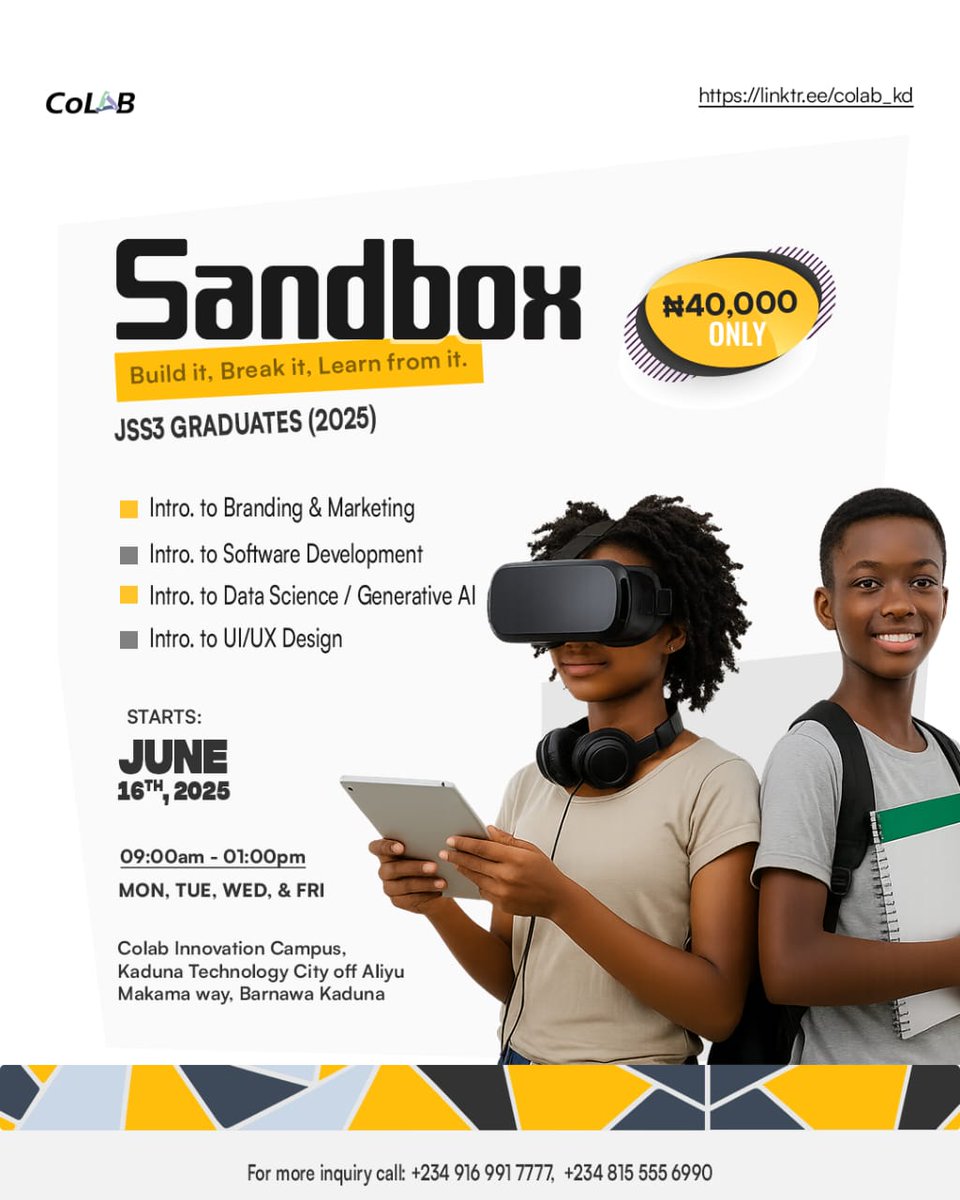 Got a JSS3 graduate who's always exploring, asking tech questions or building things?
Don’t ignore that spark.

Our Sandbox Program is designed just for curious JSS3 graduates. 

Give them a head start!
Let them build, break, and learn from it.
Details on the flyer!
#Colabforkids