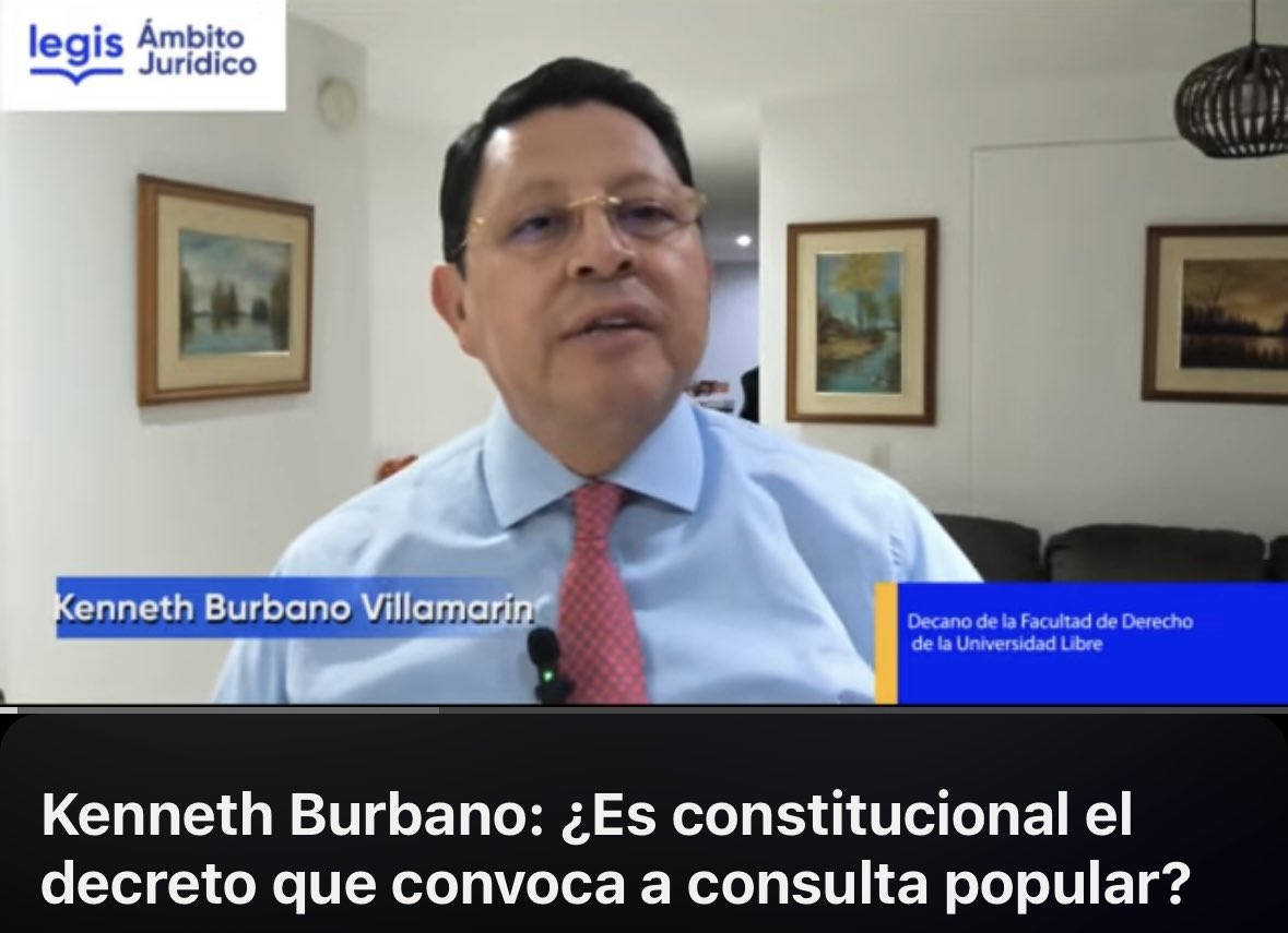 Legis-Ámbito Jurídico. ¿Es constitucional el decreto que convoca a consulta popular? 
Opinión: Kenneth Burbano Villamarín,decano Facultad de Derecho Universidad Libre de Bogotá.👇🏼
youtube.com/watch?v=YN238I…