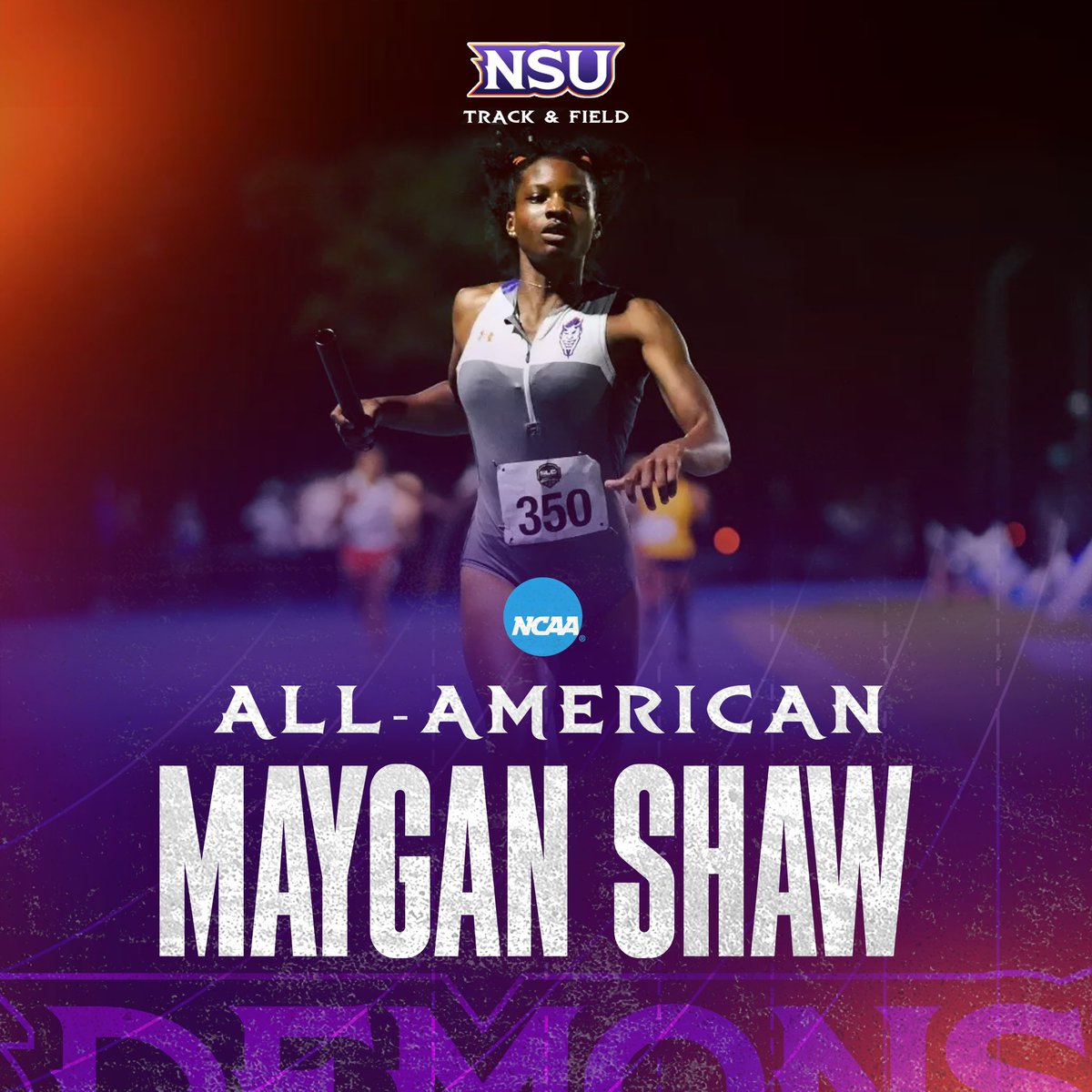 NSUDemonsTF's tweet image. It should come as no surprise that Maygan Shaw earned another All-American spot!
She is the first female sprinter in NSU history to make either the first or second team All-American in an open event!
👸
#ForkEm x #SpeedDemons