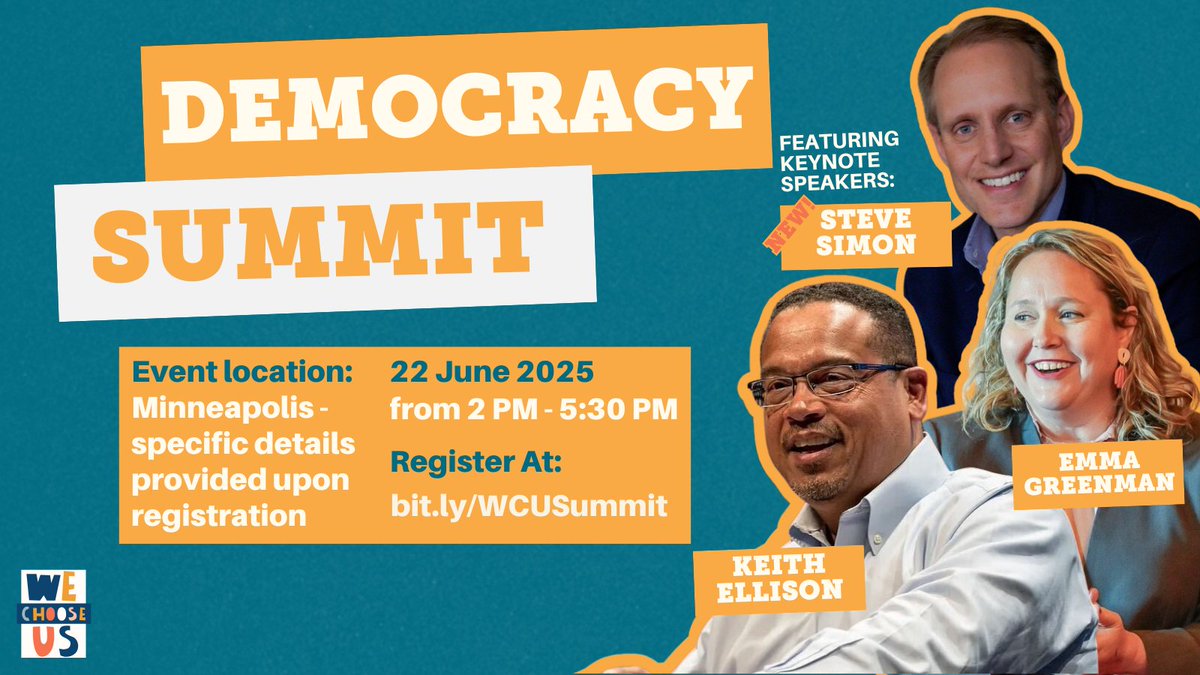 We Choose Us (@wechooseusmn) on Twitter photo From Duluth to Rochester, neighbors are organizing for the multiracial democracy we deserve.
At the WCU Democracy Summit, we'll hear from democracy defenders like <a href="/AGEllison/">Attorney General Keith Ellison</a>, <a href="/emmagreenman/">Emma Greenman</a>, and <a href="/MNSecofState/">Minnesota Secretary of State</a> and unite to shape our future together. bit.ly/wcusummit From Duluth to Rochester, neighbors are organizing for the multiracial democracy we deserve.
At the WCU Democracy Summit, we'll hear from democracy defenders like <a href="/AGEllison/">Attorney General Keith Ellison</a>, <a href="/emmagreenman/">Emma Greenman</a>, and <a href="/MNSecofState/">Minnesota Secretary of State</a> and unite to shape our future together. bit.ly/wcusummit
