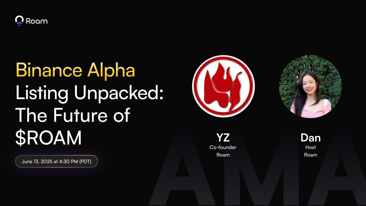 Binance Alpha Listing Unpacked: The Future of $ROAM

$ROAM has officially landed on Binance Alpha! Curious about the story behind how we made it happen, what our big goals are, and what’s coming next?

Join us for an AMA packed with exclusive insights and answers to all your