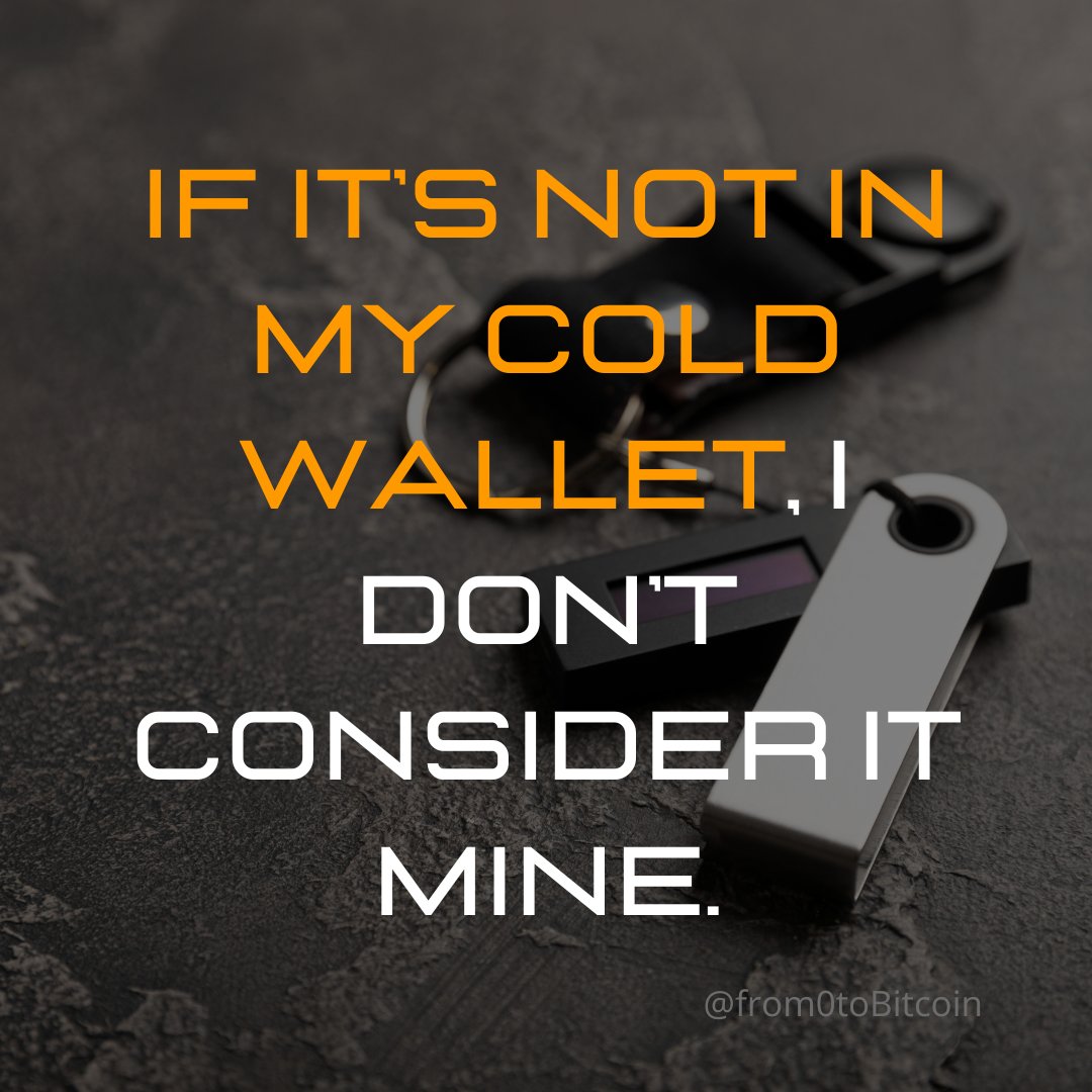 If it’s not in my cold wallet, I don’t consider it mine.
