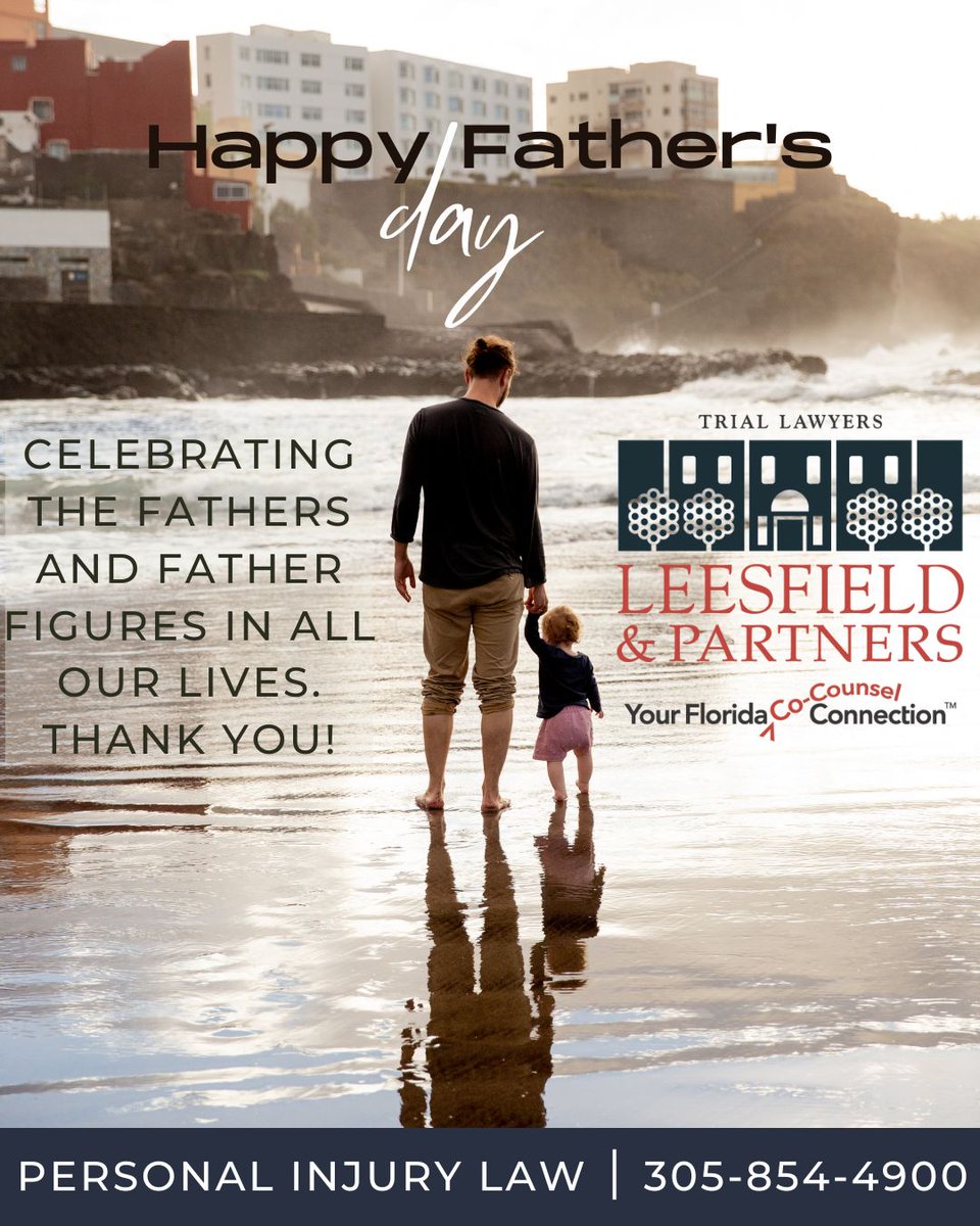 leesfield's tweet image. Wishing a happy, safe, and enjoyable Father's Day Weekend to all from the attorneys and staff at Leesfield & Partners!