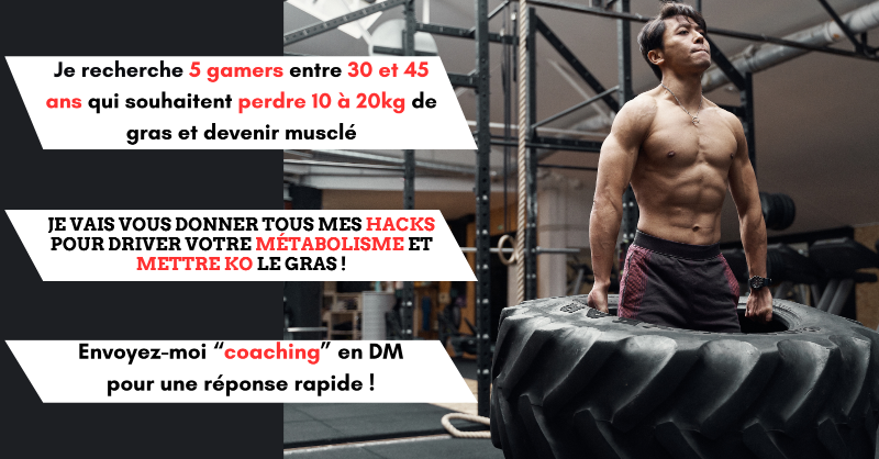 🔥À la recherche de 5 gamers de 30 à 45 ans et motivés pour une transformation physique !🔥

Tu veux perdre 10 à 20kg en 3 mois sans sacrifier ton lifestyle ?🎮

Mon programme de coaching t’attend. Plus de 150 hommes coachés !

Réponds "coaching" en DM pour une réponse rapide !