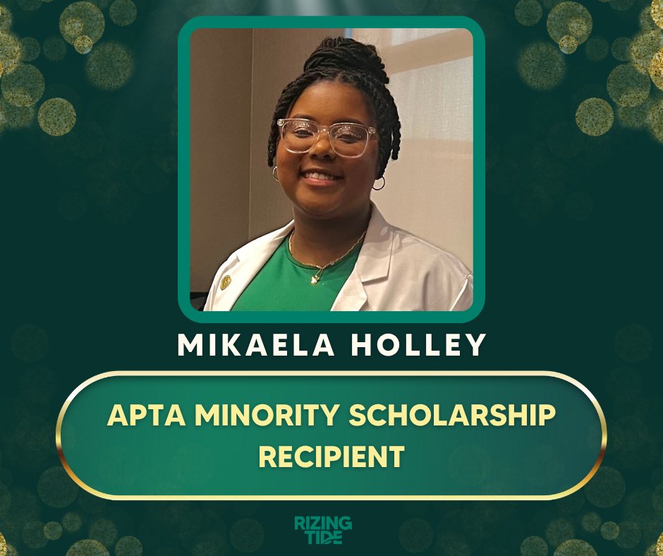 🎉 Rizing Tide is proud to share that the lovely Mikaela Holley has received the <a href="/APTA_official/">American Physical Therapy Association (APTA)</a>'s Minority Scholarship! We are so proud of you Mikaela. You're going to accomplish great things! 💚