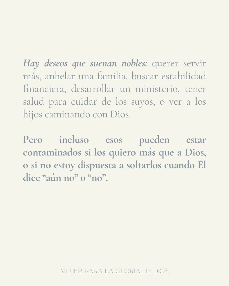 Lo que define si algo es codicia no es el objeto en sí, sino la disposición del corazón ante la voluntad de Dios. Un deseo bueno se convierte en ídolo cuando no estoy dispuesta a rendirlo. Dios no quiere modificar mis metas, sino purificar los motivos detrás de ellas.