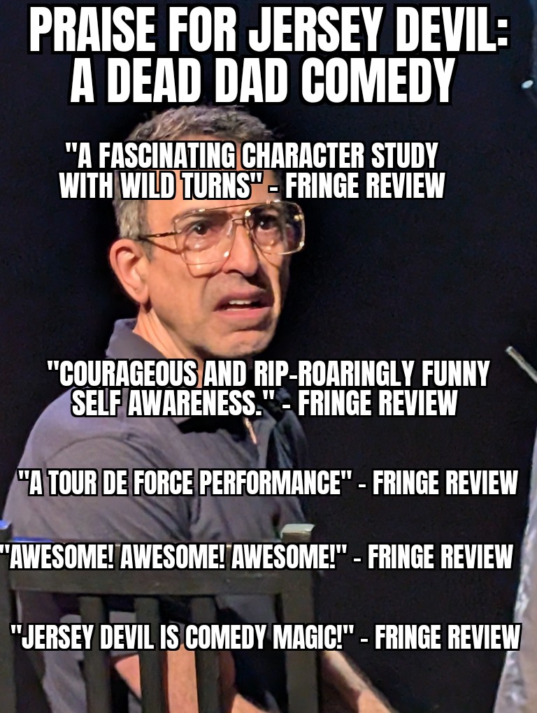 Come see Jersey Devil: A Dead Dad Comedy! It's the story of my father who was a marine, concertproducer, compulsive gambler who lost millions, and burglar. Sat 6/14 10:30pm or Thurs 6/26 9:30pm Broadwater Theater Main Stage.  #bwfringe25 #hff25

Tix here: 
hollywoodfringe.org/projects/11881…