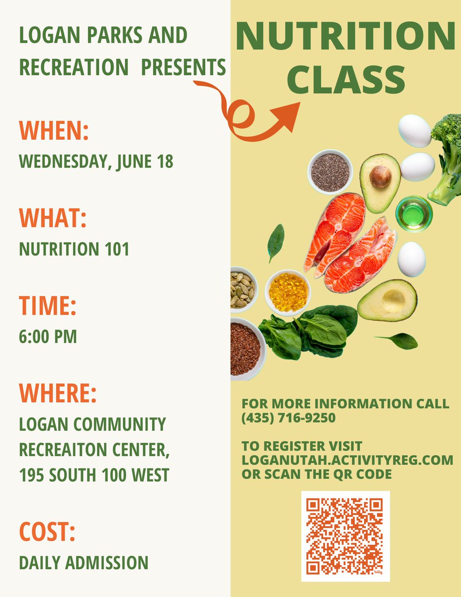 Register NOW at loganutah.activityreg.com for Logan Parks and Recreation's upcoming nutrition class held on Wednesday, June 18! #loganutah #WeAreParksAndRec #nutritionmatters #101