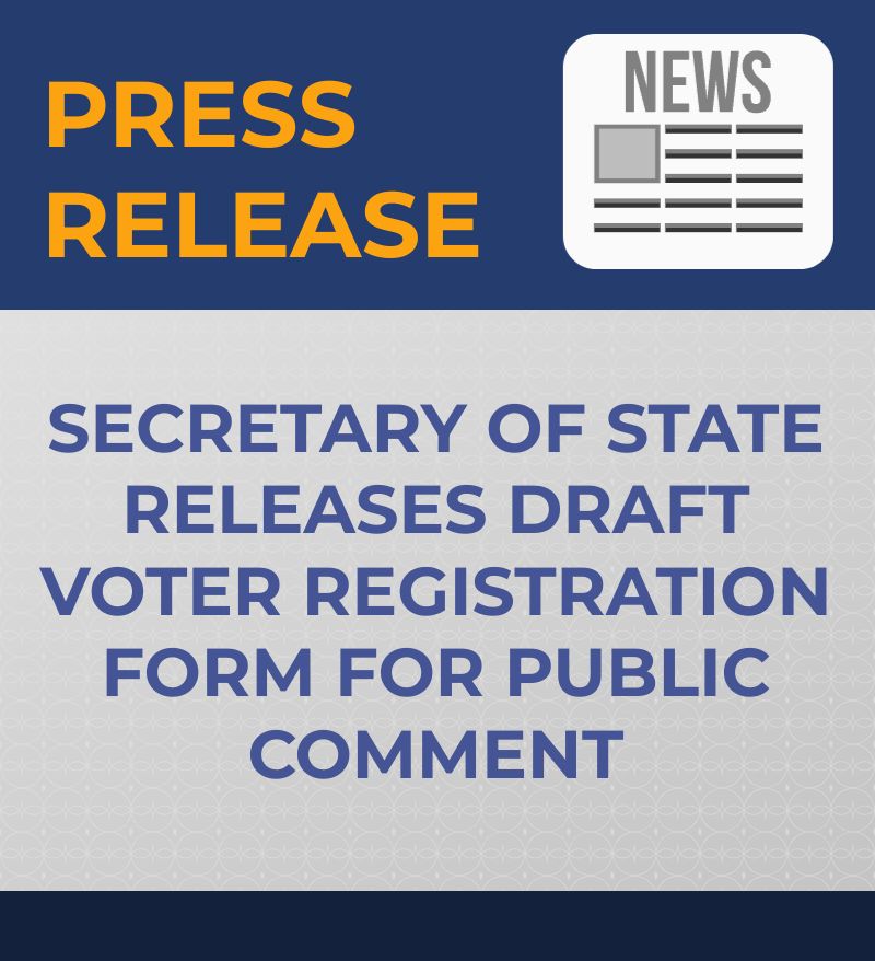 PRESS RELEASE: SECRETARY OF STATE RELEASES DRAFT VOTER REGISTRATION FORM FOR PUBLIC COMMENT

The full press release can be found on the Secretary of State’s website at sdsos.gov/about-the-offi….