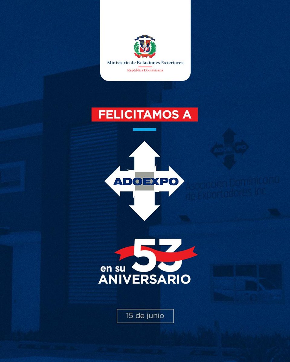 Desde el #MIREXRD 🇩🇴 extendemos nuestras felicitaciones para la Asociación Dominicana de Exportadores (@adoexpo) con motivo de su 53 aniversario; a su junta directiva y a todo el equipo de colaboradores.