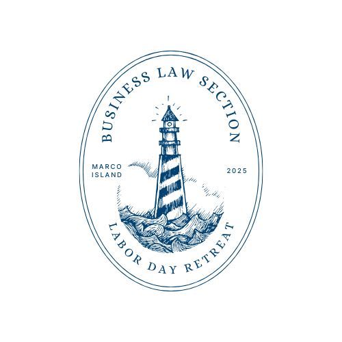 Registration is now OPEN for the 2025 Annual Business Law Section Labor Day Retreat Aug 29 - Sept 1 at the JW Marriott Marco Island. Check your inbox for details the registration link.