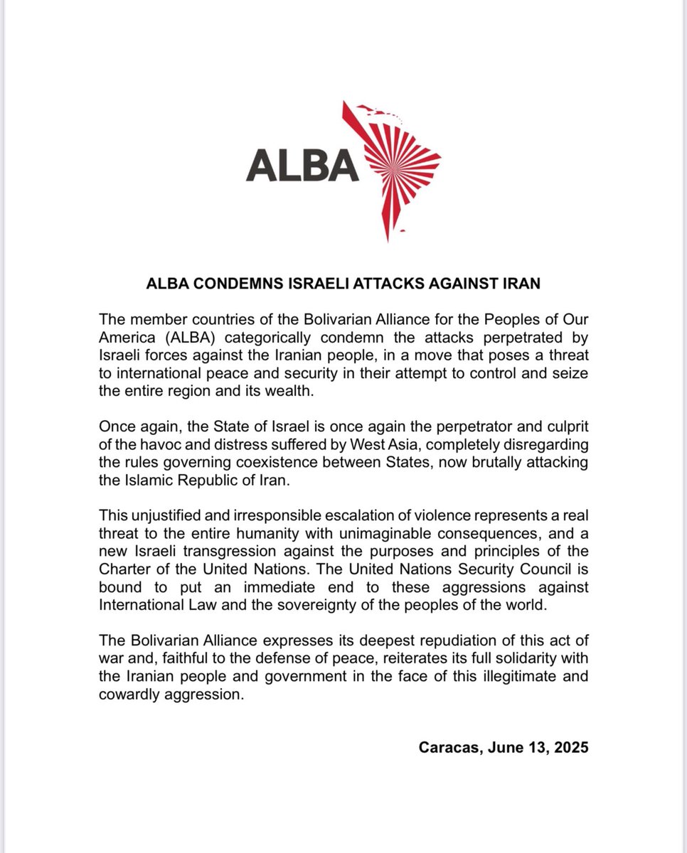 #Communiqué | ALBA condems israeli attacks against Iran

The member countries of the Bolivarian Alliance for the Peoples of Our America #ALBA categorically condemn the attacks perpetrated by Israeli forces against the Iranian people, in a move that poses a threat to international